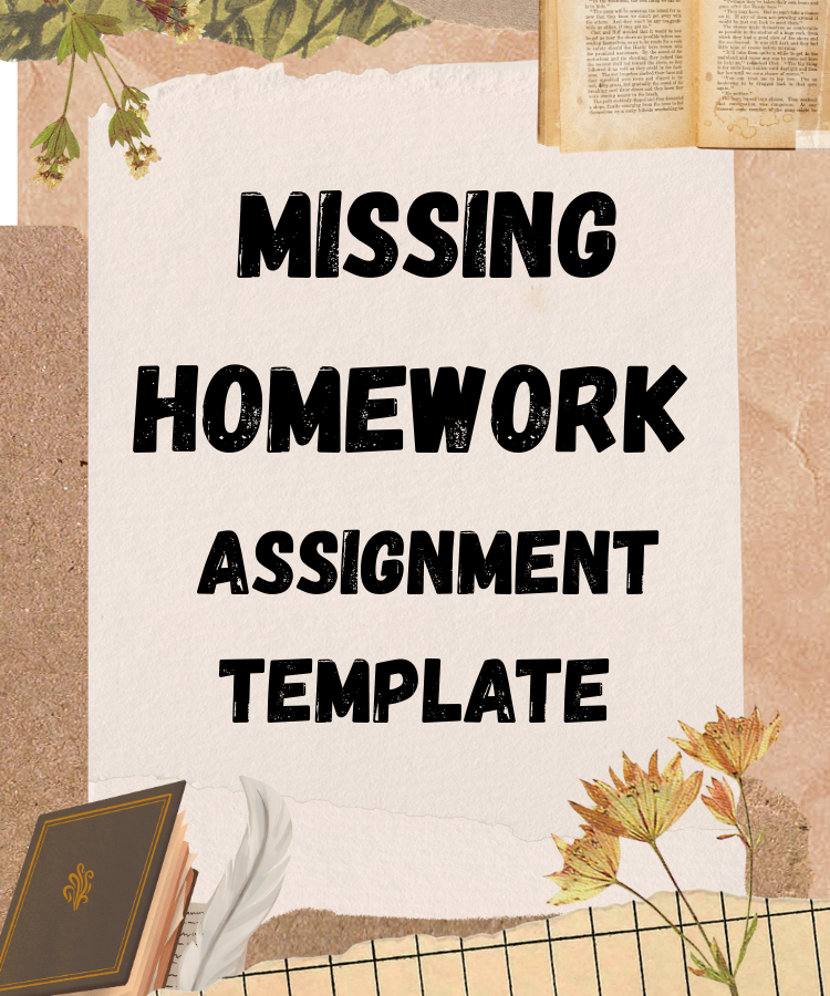 Missing Homework Assignment Template