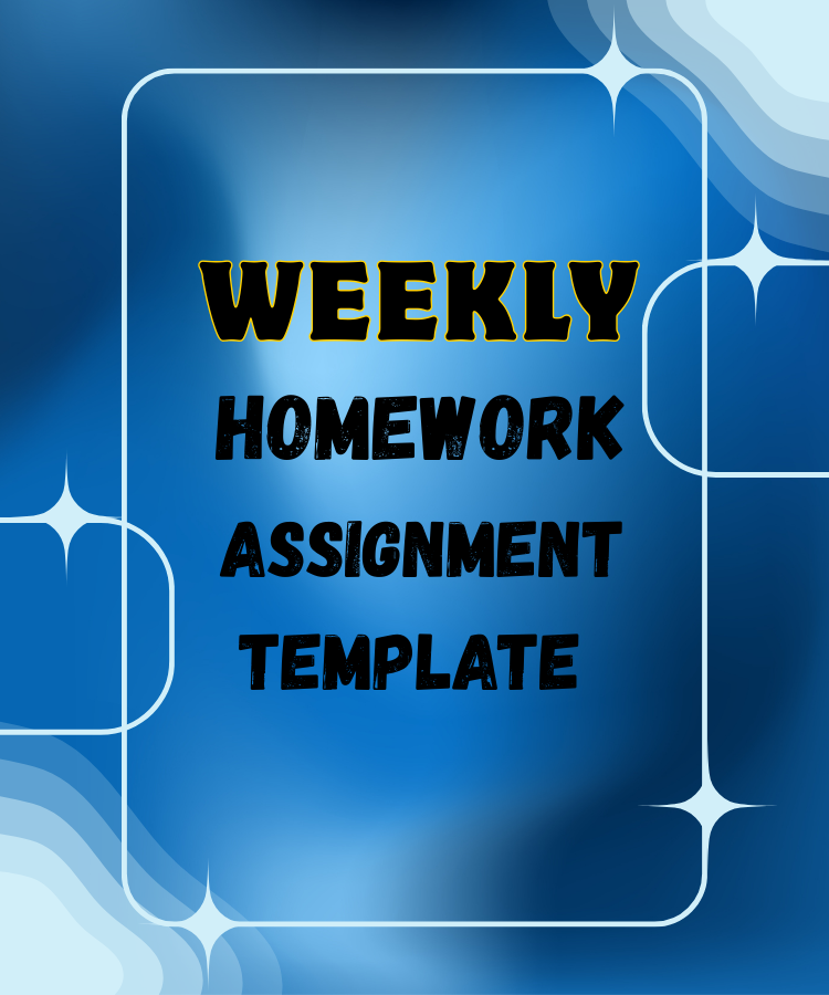 Weekly Homework Assignment Template